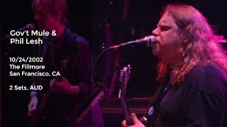 Gov't Mule with Phil Lesh Live at the Fillmore, San Francisco, CA - 10/24/2002 Full Show AUD