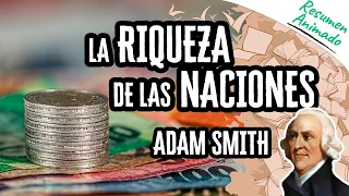 Las Riquezas de las Naciones por Adam Smith | Resumenes de Libros