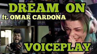 REACTION | VOICEPLAY "DREAM ON" ft. OMAR CARDONA