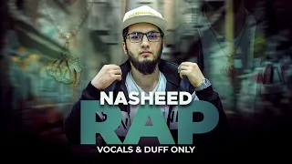 Nasheed Rap - Allah Hi Allah - Duff Only | Aqib Farid