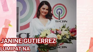 JANINE GUTIERREZ😱 LUMIPAT NA SA KAPAMILYA NETWORK