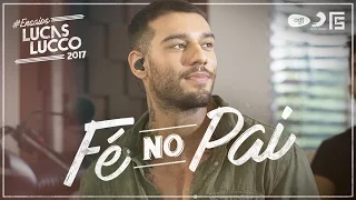 Lucas Lucco - Fé no Pai #EnsaiosLucasLucco