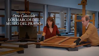 ESTRENO DOCUMENTAL "Otra Colección: Los marcos del Museo del Prado"