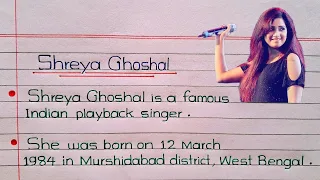 🔥10/20 Lines on Shreya Ghoshal || Shreya Ghoshal Biography/Story in English