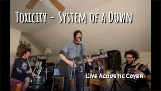 Toxicity - System of a Down [Acoustic Cover]