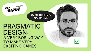 Pragmatic Design: a very boring way to make very exciting games - Stoyan Stoyanov (Jyamma Games)