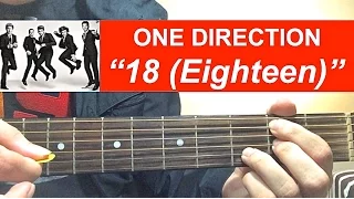 "18 (Eighteen)" - One Direction Complete Guitar Tutorial