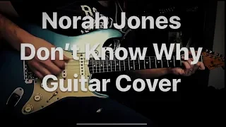 Norah Jones - Don't Know Why - Electric Guitar Cover by Amir Rubinshtein