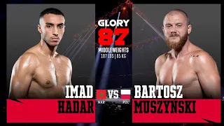 GLORY 87: Imad Hadar vs. Bartosz Muszynski - Full Fight