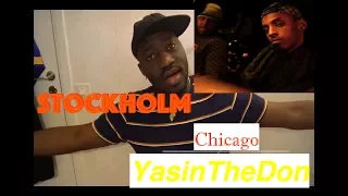 YasinTheDon - Chicago (STOCKHOLMCITY) reaktion