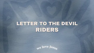 Riders - Letter To The devil (slowed down)