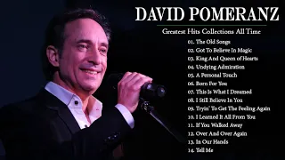 David Pomeranz Greatest Hits Collections All Time   David Pomeranz OPM Tagalog Love Songs 2021