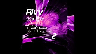 90's-00's Trance Anthems 2 (Mixed by Rivv)