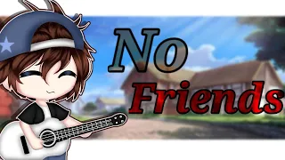 No friends {GCMV} Gacha club (مترجم)