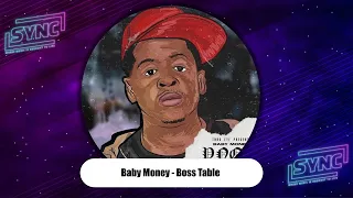 Baby Money - "Boss Table" (Young Nigga Old Soul)