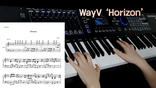 "WayV (威神V) - 天空海 (Horizon)" Piano Cover/Sheet Music