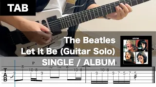 The Beatles - Let It Be (Guitar Solo, single and album version) | TAB
