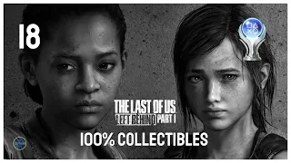 The Last Of Us Part 1 Left Behind | Episode 18 | 100% Collectibles Walkthrough | Platinum Trophy!