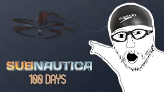I played Subnautica for 100 days