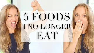 5 FOODS I NO LONGER EAT | TRACY CAMPOLI | BEST HEALTHY FOOD SWAPS