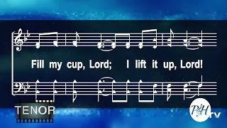 Fill My Cup Lord by Praise And Harmony on Compassionate God