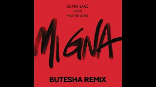 Super Sako, Hayko, Maitre Gims - Mi Gna (Butesha Remix) [Radio Edit]