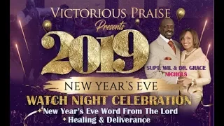 New Year's Eve Celebration Watch Night Service-Concert-Healing and Deliverance 2019