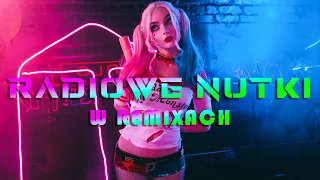 RADIOWE NUTKI W REMIXACH VOL.30 🔥 NAJLEPSZA MUZYKA KLUBOWA 2024 ✅ REMIXY RADIOWYCH HITÓW 2024