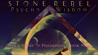 Stone Rebel - Psycho Wisdom (Full Trilogy) (2023) [Compilation]