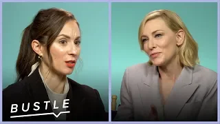 Cate Blanchett and Troian Bellisario Reveal Their Irrational Dream Jobs | Bustle Cuts