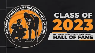 National Collegiate Basketball Hall of Fame Class of 2023 Induction Celebration