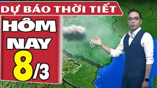 Dự báo thời tiết hôm nay mới nhất ngày 8/3 | Dự báo thời tiết 3 ngày tới