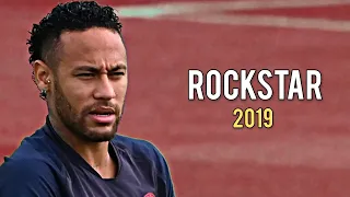 Neymar Jr - Post Malone - Rockstar ● Skills & Goals ● 2019 HD