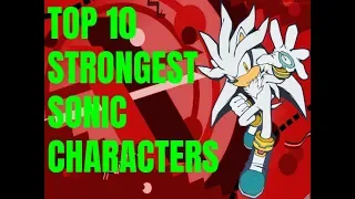 Top 10 Strongest Sonic Characters