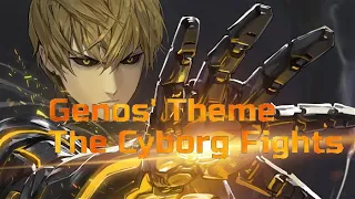 Genos' Theme - The Cyborg Fights