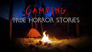 3 Terrifying True Camping Horror Stories (Vol. 2)