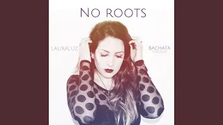 No Roots (Bachata Version)