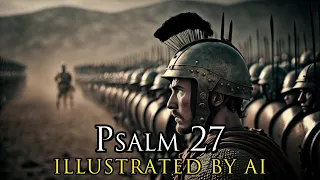 The Bible in Pictures "Psalm 27" - Every Verse is an AI Generated Image