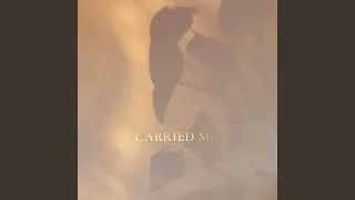 Carried Me (LIVE + Spontaneous)