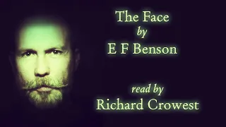 The Face by E F Benson