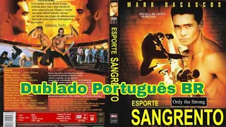 Esporte Sangrento - Filme Capoeira - COMPLETO DUBLADO