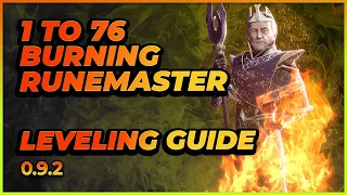 Last Epoch | 1 to 76 Burning Runemaster! | Leveling Guide | 0.9.2