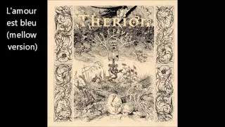 Therion "L'amour est bleu" (Mellow version)