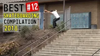 BEST STREET SKATEBOARDING TRICKS COMPILATION 2018 "SICK!" || Wild Street Tricks #12