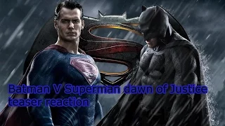 Batman V Superman: dawn of Justice (teaser reaction)