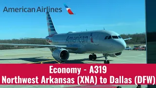 [4K] American Airlines | A319 | Economy | Northwest Arkansas (XNA) To Dallas (DFW)