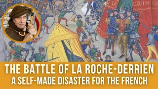 The Battle of La Roche-Derrien | A Self Made disaster for the French [Episode 4]