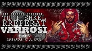 Varrosi - Tu I Shkel Rreperat (Prod. by A-Boom) LyricVideo