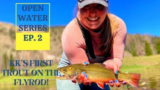 OPEN WATER FISHING I EP. 2 I FLY FISHING ALPINE LAKES