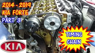 2014-2019 Kia Forte Timing Chain Replacement - Part 3